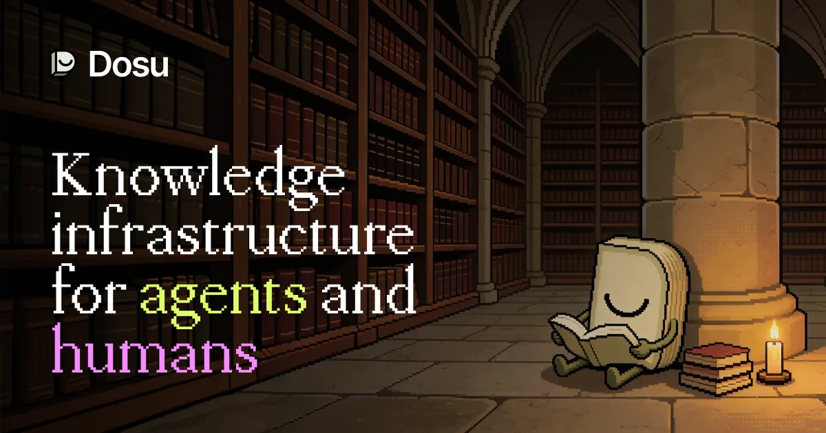 Dosu shared engineering knowledge interface for agents and humans