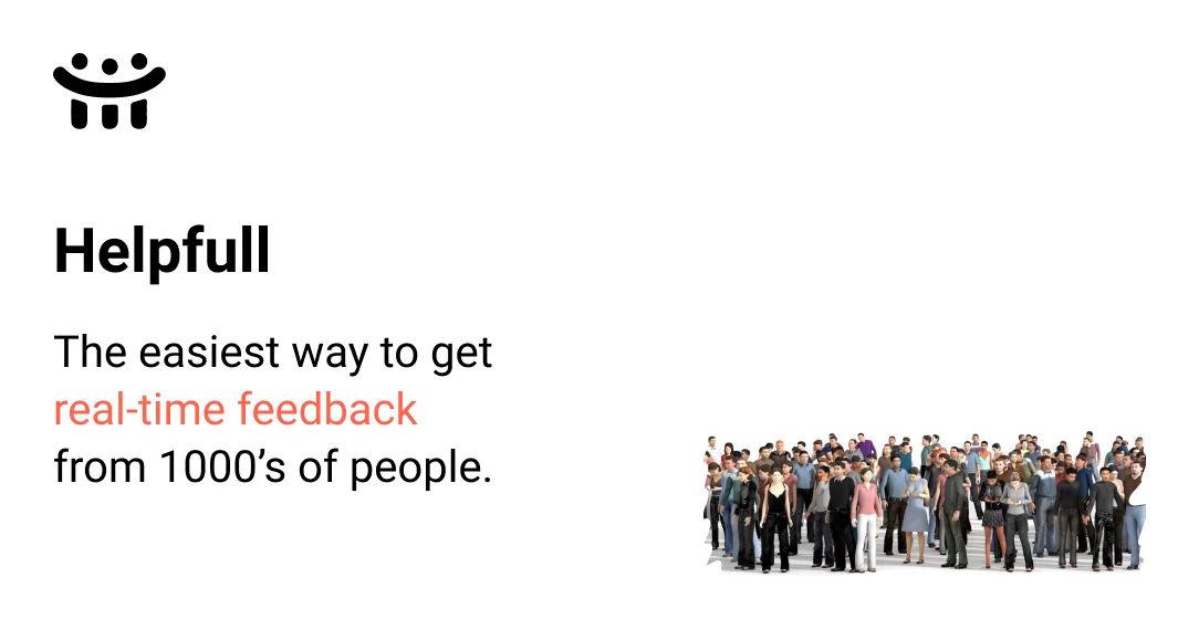 Helpfull survey builder and research feedback platform